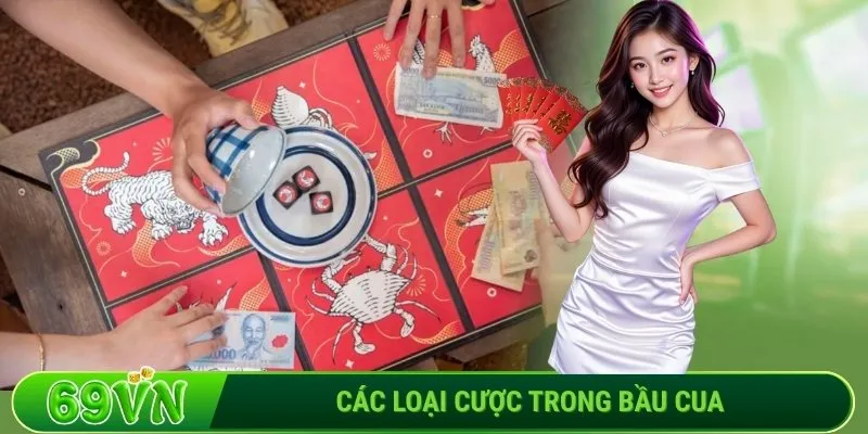 Các loại cược trong Bầu Cua