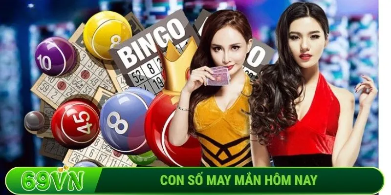 Con số may mắn hôm nay