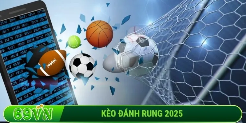 Lưu ý “vàng” khi chơi kèo đánh rung
