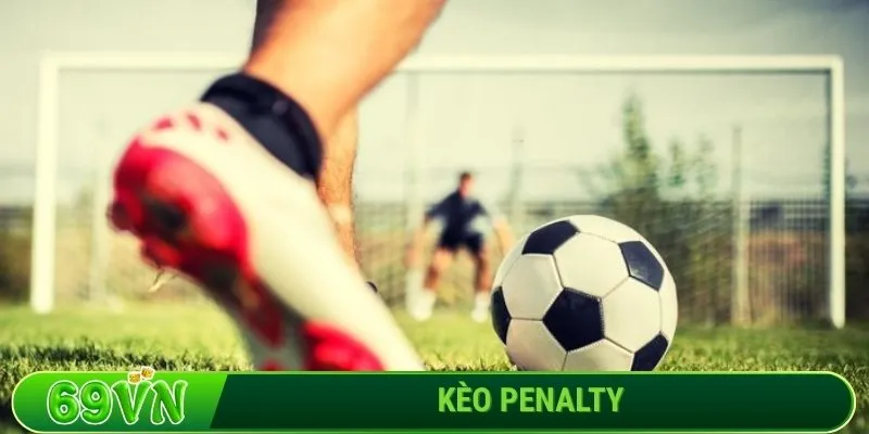 Lưu ý vàng khi chơi kèo penalty