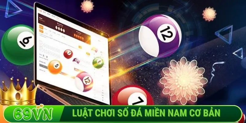 Luật chơi số đá miền Nam cơ bản