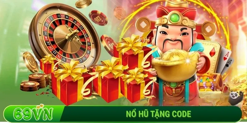 Nổ hũ tặng code – Bí kíp quay hũ rinh thưởng khủng 2025
